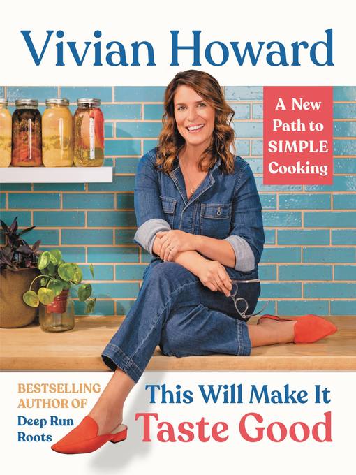 Title details for This Will Make It Taste Good by Vivian Howard - Available